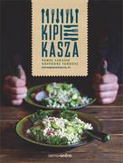 Książki kucharskie - Edgard Kipi kasza - Paweł Łukasik, Grzegorz Targosz - miniaturka - grafika 1