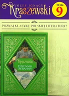Czasopisma - Józef Ignacy Kraszewski Tom 9 - miniaturka - grafika 1
