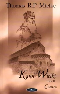 Karol Wielki tom 2 - Cesarz - Biografie i autobiografie - miniaturka - grafika 1