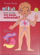 Książki edukacyjne - Nauka To lubię Jak działa człowiek - miniaturka - grafika 1