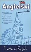 Książki do nauki języka angielskiego - Angielski bez trudu I write in English - miniaturka - grafika 1