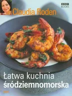 Książki kucharskie - Łatwa kuchnia śródziemnomorska - miniaturka - grafika 1