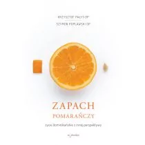 Zapach pomarańczy życie dominikańskie z innej perspektywy - Religia i religioznawstwo - miniaturka - grafika 1