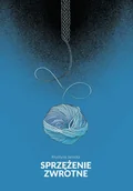 Proza - Sprzężenie zwrotne Krystyna Jarocka - miniaturka - grafika 1