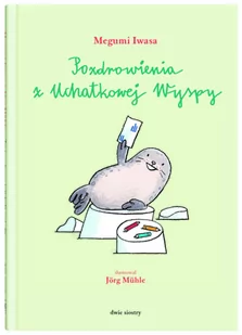 Pozdrowienia z Uchatkowej Wyspy - Powieści i opowiadania - miniaturka - grafika 1
