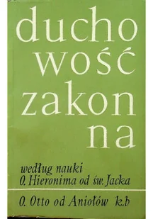 Otto od Aniołów Duchowość zakonna - Religia i religioznawstwo - miniaturka - grafika 1