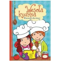 SBM Wesoła kuchnia. Wierszyki dla dzieci - ELŻBIETA ŚNIEŻKOWSKA-BIELAK - Wierszyki, rymowanki, piosenki - miniaturka - grafika 1