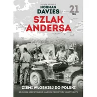Historia Polski - W ZIEMI WŁOSKIEJ 2 KORPUS POLSKI GOTÓW DO BOJU SZLAK ANDERSA TOM 21 MACIEJ ROSALAK - miniaturka - grafika 1