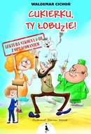Lektury szkoła podstawowa - Cukierku, Ty łobuzie Lektura z opracowaniem - Waldemar Cichoń - książka - miniaturka - grafika 1