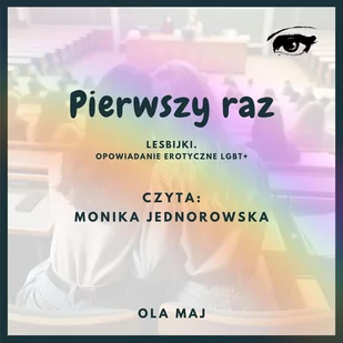 Pierwszy raz. Lesbijki. Opowiadanie erotyczne LGBT+ - Audiobooki - romanse - miniaturka - grafika 1