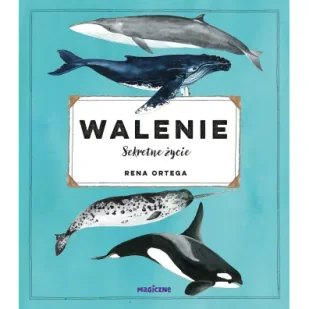 Walenie. Sekretne życie - Rena Ortega - Baśnie, bajki, legendy - miniaturka - grafika 1