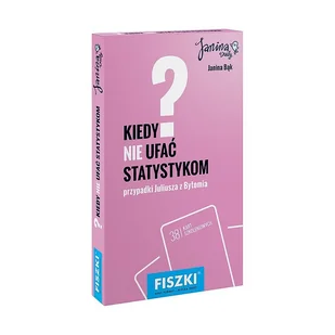 BĄK JANINA FISZKI KIEDY NIE UFAĆ STATYSTYKOM - Poradniki psychologiczne - miniaturka - grafika 2