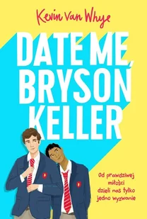 Date me, Bryson Keller - Literatura obyczajowa Date me, Bryson Keller - Literatura obyczajowa - miniaturka - grafika 2