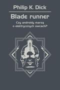E-booki - fantastyka i horror - Blade runner. Czy androidy marzą o elektrycznych owcach? - miniaturka - grafika 1