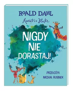 Trefl Books Nigdy nie dorastaj! Dahl Roald - Książki edukacyjne - miniaturka - grafika 1