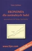 Fijorr Ekonomia dla normalnych ludzi - Callahan Gene - Ekonomia - miniaturka - grafika 1