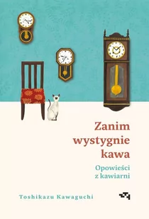 zanim wystygnie kawa. opowieści z kawiarni - Literatura obyczajowa - miniaturka - grafika 1