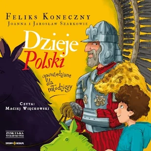 Dzieje Polski opowiedziane dla młodzieży - Audiobooki - literatura faktu - miniaturka - grafika 1