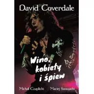 Wywiady, wspomnienia - David Coverdale Wino, kobiety i śpiew - miniaturka - grafika 1
