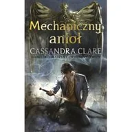 Fantasy - MAG Diabelskie maszyny T.1 Mechaniczny anioł - Cassandra Clare - miniaturka - grafika 1
