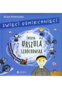 Wydawnictwo Św. Wojciecha Eliza Piotrowska Święci uśmiechnięci. Święta Urszula Ledóchowska - Książki edukacyjne - miniaturka - grafika 2