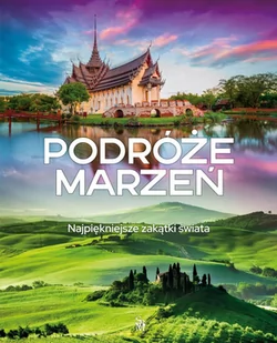 Podróże marzeń. Najpiękniejsze zakątki świata - E-booki - przewodniki - miniaturka - grafika 1