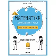 Pomoce naukowe - Matematyka. Graficzne karty pracy dla LO ZP - miniaturka - grafika 1