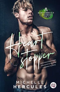 Heart stopper. Buntownicy z Rushmore. Tom 1 - E-booki - romanse - miniaturka - grafika 1