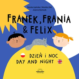 Widnokrąg Franek Frania i Felix Dzień i noc Day and night - Baśnie, bajki, legendy - miniaturka - grafika 2