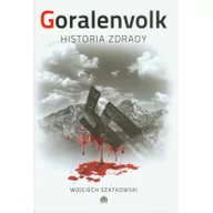Historia Polski - Szatkowski Wojciech Goralenvolk Historia zdrady - miniaturka - grafika 1