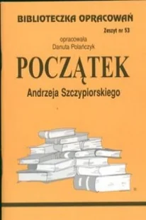 Biblios Początek Andrzeja Szczypiorskiego - zeszyt 53 - Danuta Polańczyk - Lektury szkoła podstawowa - miniaturka - grafika 3