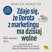 Audiobooki - biznes i ekonomia - Zdaje się, że Dorota z marketingu ma dzisiaj wolne - miniaturka - grafika 1