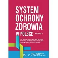 Książki medyczne - System ochrony zdrowia w Polsce wyd II) Piotr Bromber Joanna Hady Halina Lachowska Małgorzata Leśniowska-Gontarz Dorota Szaban Bogusław - miniaturka - grafika 1