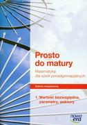 Podręczniki dla liceum - Nowa Era Matematyka. Prosto do matury. Wartość bezwzględna, parametry, wektory. Zakres rozszerzony. Klasa 1. Podręcznik. Część 1 - szkoła ponadgimnazjalna - Ma - miniaturka - grafika 1