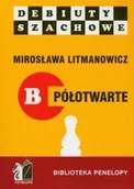 Poradniki hobbystyczne - Penelopa Jak rozpocząć partię szachową, część B półotwarte - miniaturka - grafika 1