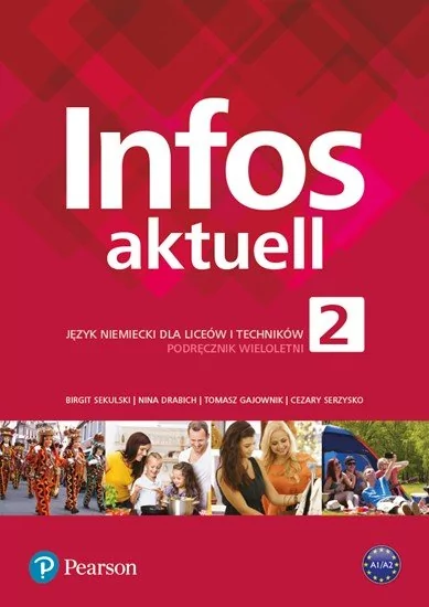 Infos Aktuell 2 Język Niemiecki Podręcznik + Kod Interaktywny Podręcznik I Zeszyt Ćwiczeń) Praca Zbiorowa