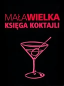 Napoje - Mała Wielka Księga Koktajli - miniaturka - grafika 1