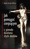 Religia i religioznawstwo - Jak pomagać cierpiącym z powodu działania złych... - miniaturka - grafika 1