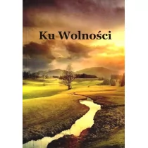 Wydawnictwo Literackie Rumak Ku Wolności praca zbiorowa - Poezja - miniaturka - grafika 1