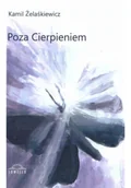 Poezja - Poza cierpieniem - miniaturka - grafika 1