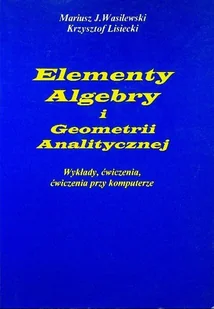 Elementy algebry i geometrii analitycznej - Matematyka - miniaturka - grafika 1