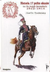 Historia 17 Pułku Ułanów na Tle Wojsk Litewskich 1812-1814 - Historia świata - miniaturka - grafika 1