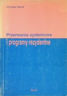 Systemy operacyjne i oprogramowanie - Przerwania systemowe i programy rezydentne - miniaturka - grafika 1