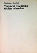 Książki o kulturze i sztuce - Techniki malarskie spoiwa mineralne - miniaturka - grafika 1
