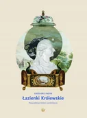 Przewodniki - Łazienki Królewskie Przewodnik po historii i architekturze Grzegorz Piątek - miniaturka - grafika 1