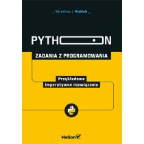 Python. Zadania z programowania. Przykładowe imperatywne rozwiązania - Książki o programowaniu - miniaturka - grafika 1