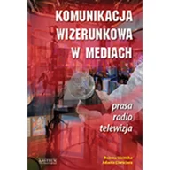 Podręczniki dla szkół wyższych - Astrum Komunikacja wizerunkowa w mediach - Jolanta Ciamciara, Bożena Uścińska - miniaturka - grafika 1