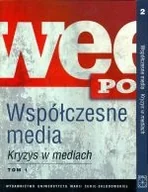 Marketing - Współczesne media. Tom 1-2. Kryzys w mediach - miniaturka - grafika 1