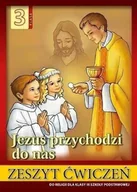 Pozostałe książki - Religia 3 Jezus przychodzi do nas Zeszyt ćwiczeń: Szkoła podstawowa - miniaturka - grafika 1