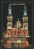 Książki o kulturze i sztuce - Atlas dawnej architektury ulic placów Warszawy Tom 10 - miniaturka - grafika 1